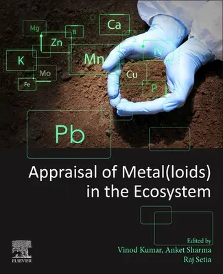Hodnocení kovů v ekosystému - Appraisal of Metal(loids) in the Ecosystem