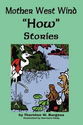 Příběhy matky západního větru - Mother West Wind 'How' Stories