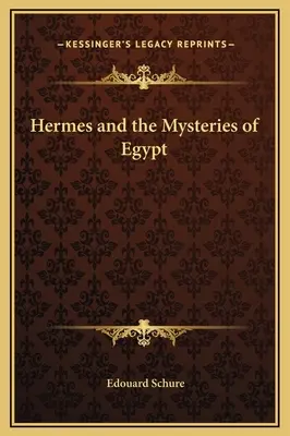 Hermes a egyptská mystéria - Hermes and the Mysteries of Egypt