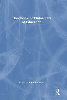 Příručka filosofie výchovy - Handbook of Philosophy of Education