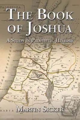 Kniha Jozue: Studie o prorockých dějinách - The Book of Joshua: A Study in Prophetic History
