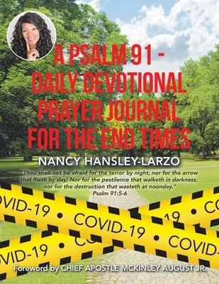 Žalm 91 - Denní modlitební deník pro poslední časy - A Psalm 91 - Daily Devotional Prayer Journal for the End Times