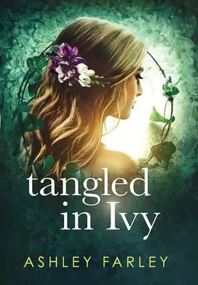 Popletený břečťanem - Tangled in Ivy
