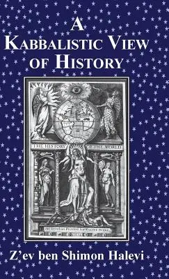 Kabalistický pohled na dějiny - A Kabbalistic View of History