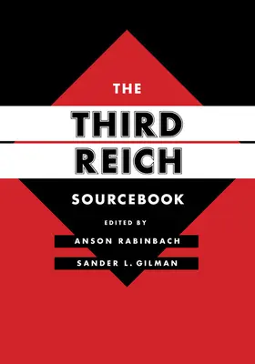 Prameny ke Třetí říši: Svazek 47 - The Third Reich Sourcebook: Volume 47