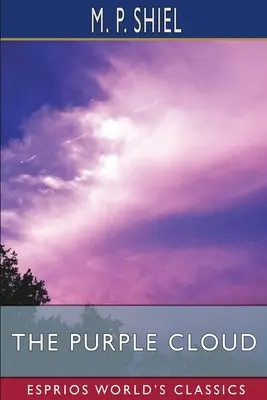 Fialový mrak (Esprios Classics) - The Purple Cloud (Esprios Classics)