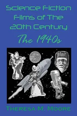 Vědeckofantastické filmy 20. století: 40. léta 20. století - Science Fiction Films of The 20th Century: The 1940s