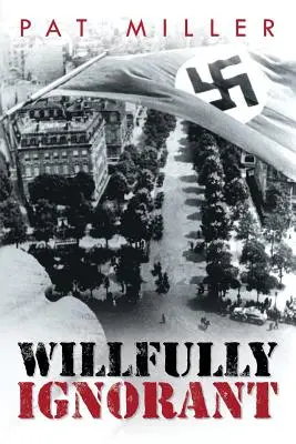 Úmyslně nevědomý - Willfully Ignorant