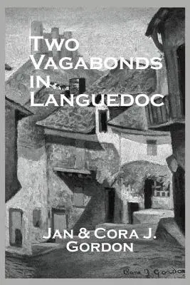 Dva tuláci v Languedocu - Two Vagabonds In Languedoc