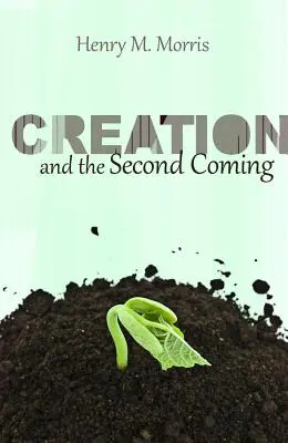 Stvoření a druhý příchod - Creation and the Second Coming