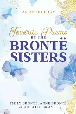 Oblíbené básně sester Brontových - Favorite Poems by the Bront Sisters