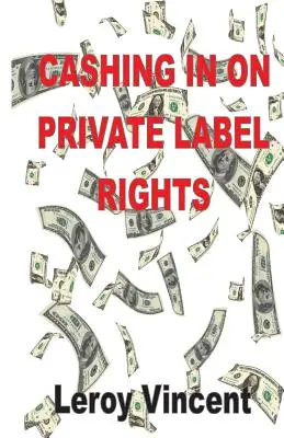 Vydělávání na právech soukromých značek - Cashing In On Private Label Rights