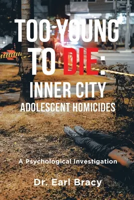 Příliš mladí na smrt: Vraždy dospívajících ve vnitřním městě (Too Young To Die: Inner City Adolescent Homicides) - Too Young To Die: Inner City Adolescent Homicides