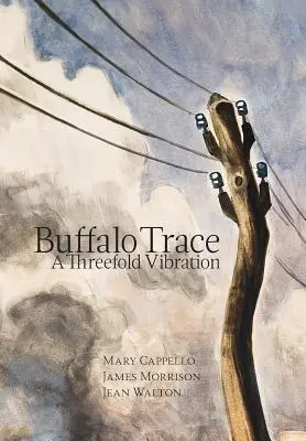 Buffalo Trace: Třídílná vibrace - Buffalo Trace: A Threefold Vibration