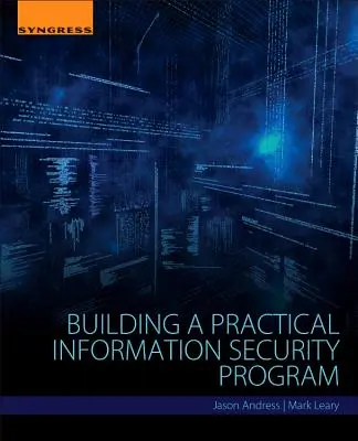 Budování praktického programu informační bezpečnosti - Building a Practical Information Security Program