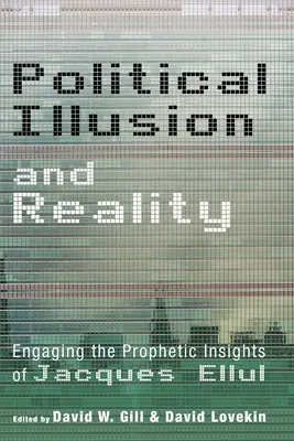 Politická iluze a realita - Political Illusion and Reality