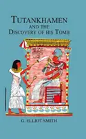 Tutanchamon a objev jeho hrobky - Tutankhamen & The Discovery of His Tomb