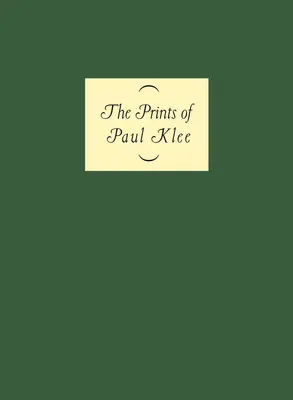 Grafika Paula Kleeho - The Prints of Paul Klee