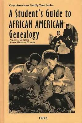 Průvodce studenta afroamerickou genealogií - A Student's Guide to African American Genealogy