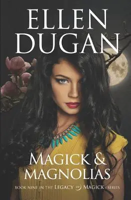 Magie a magnólie - Magick & Magnolias