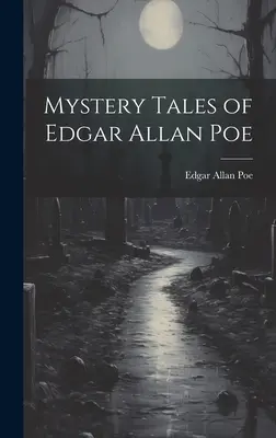 Tajemné povídky Edgara Allana Poea - Mystery Tales of Edgar Allan Poe