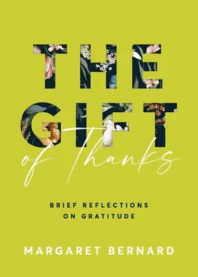 Dar díků: Krátké úvahy o vděčnosti - The Gift of Thanks: Brief Reflections on Gratitude