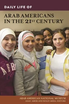 Každodenní život arabských Američanů v 21. století - Daily Life of Arab Americans in the 21st Century