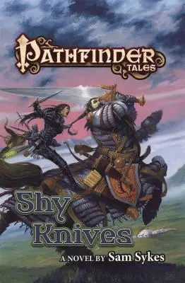 Pathfinder Tales: Stydlivé nože - Pathfinder Tales: Shy Knives