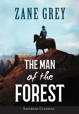 Muž z lesa (ANOTACE) - The Man of the Forest (ANNOTATED)