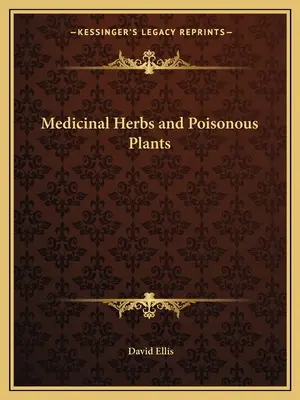 Léčivé byliny a jedovaté rostliny - Medicinal Herbs and Poisonous Plants