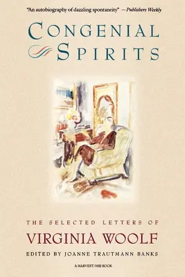 Kongeniální duchové: Vybrané dopisy Virginie Woolfové - Congenial Spirits: The Selected Letters of Virginia Woolf