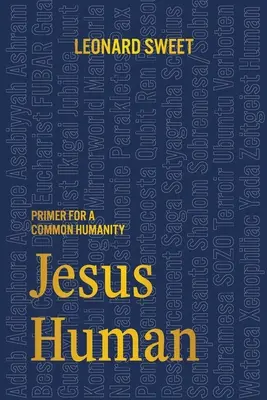 Ježíš člověk: Primer for a Common Humanity - Jesus Human: Primer for a Common Humanity