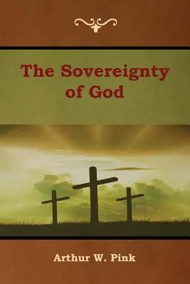Boží svrchovanost - The Sovereignty of God