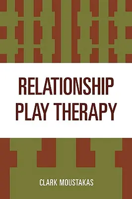 Vztahová terapie hrou - Relationship Play Therapy