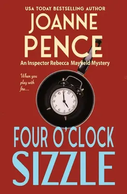 Four Olock Sizzle: Záhada inspektorky Rebeccy Mayfieldové - Four O'Clock Sizzle: An Inspector Rebecca Mayfield Mystery