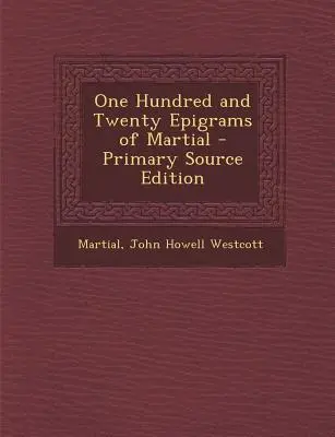 Sto dvacet Martialových epigramů - One Hundred and Twenty Epigrams of Martial