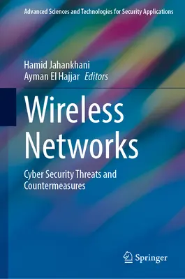 Bezdrátové sítě: Kybernetické bezpečnostní hrozby a protiopatření - Wireless Networks: Cyber Security Threats and Countermeasures