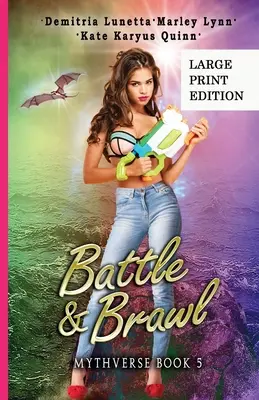 Bitva a rvačka: Série Young Adult Urban Fantasy Academy - Velká tištěná verze - Battle & Brawl: A Young Adult Urban Fantasy Academy Series Large Print Version