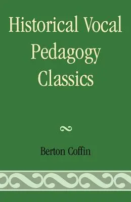Klasika historické vokální pedagogiky - Historical Vocal Pedagogy Classics