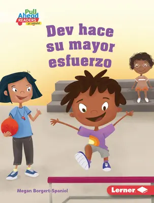 Dev Hace Su Mayor Esfuerzo (Dev se snaží ze všech sil) - Dev Hace Su Mayor Esfuerzo (Dev Tries His Best)