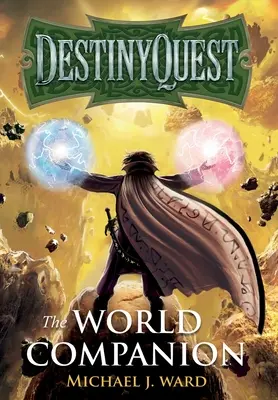 DestinyQuest: Světový společník - DestinyQuest: The World Companion