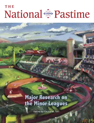 The National Pastime, 2022: Významný výzkum o nižších ligách (The National Pastime, 2022: Major Research about Minor Leagues) - The National Pastime, 2022: Major Research about the Minor Leagues
