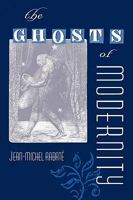 Přízraky modernity - The Ghosts of Modernity