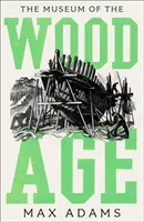 Muzeum věku dřeva - Museum of the Wood Age