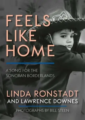 Feels Like Home (Cítím se jako doma): A Song for the Sonoran Borderlands (Píseň pro sonorské pohraničí) - Feels Like Home: A Song for the Sonoran Borderlands