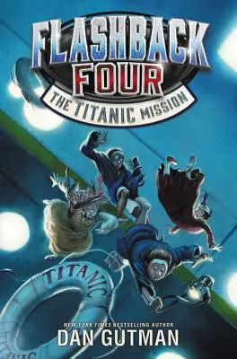 Flashback Four #2: Mise Titanic - Flashback Four #2: The Titanic Mission