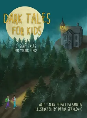 Temné příběhy pro děti: 6 strašidelných příběhů pro mladé mysli - Dark Tales for Kids: 6 Scary Tales for Young Minds