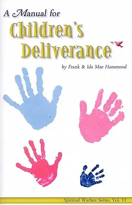 Příručka pro vysvobození dětí - Manual for Childrens Deliverance
