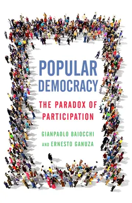 Lidová demokracie: Paradox participace - Popular Democracy: The Paradox of Participation