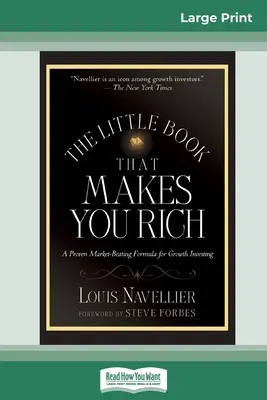 Malá kniha, která vás učiní bohatými (16pt vydání ve velkém formátu) - The Little Book That Makes You Rich (16pt Large Print Edition)